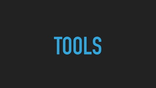 TOOLS
 