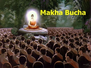Makha Bucha
 