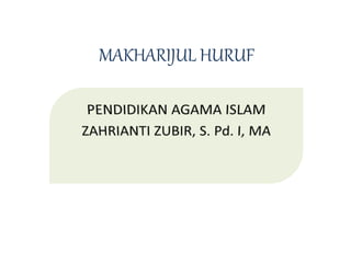 MENGENAL TEMPAT KELUARNYA HURUF HIJAIYAH (MAKHARIJUL HURUF)