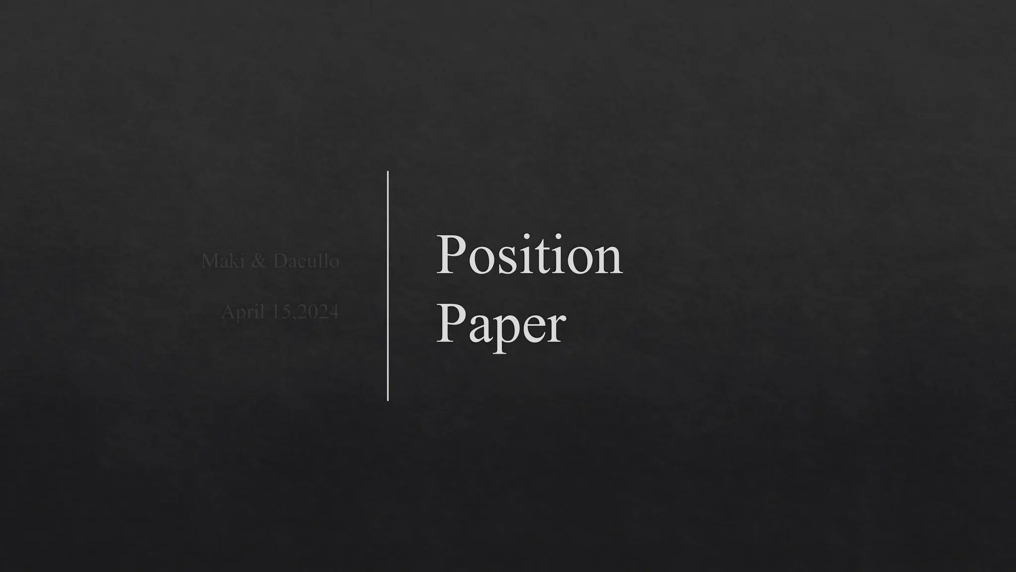 Position Paper Reading and Writing a Position Paper | PPT