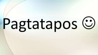 Pagtatapos 
 