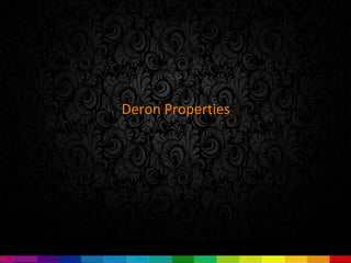 Deron Properties
 