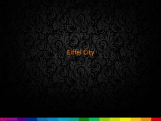 Eiffel City
 