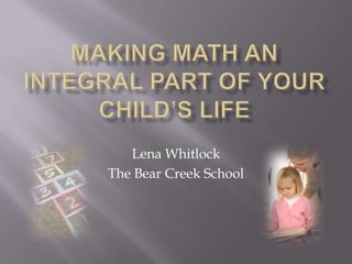 Lena Whitlock
The Bear Creek School

 