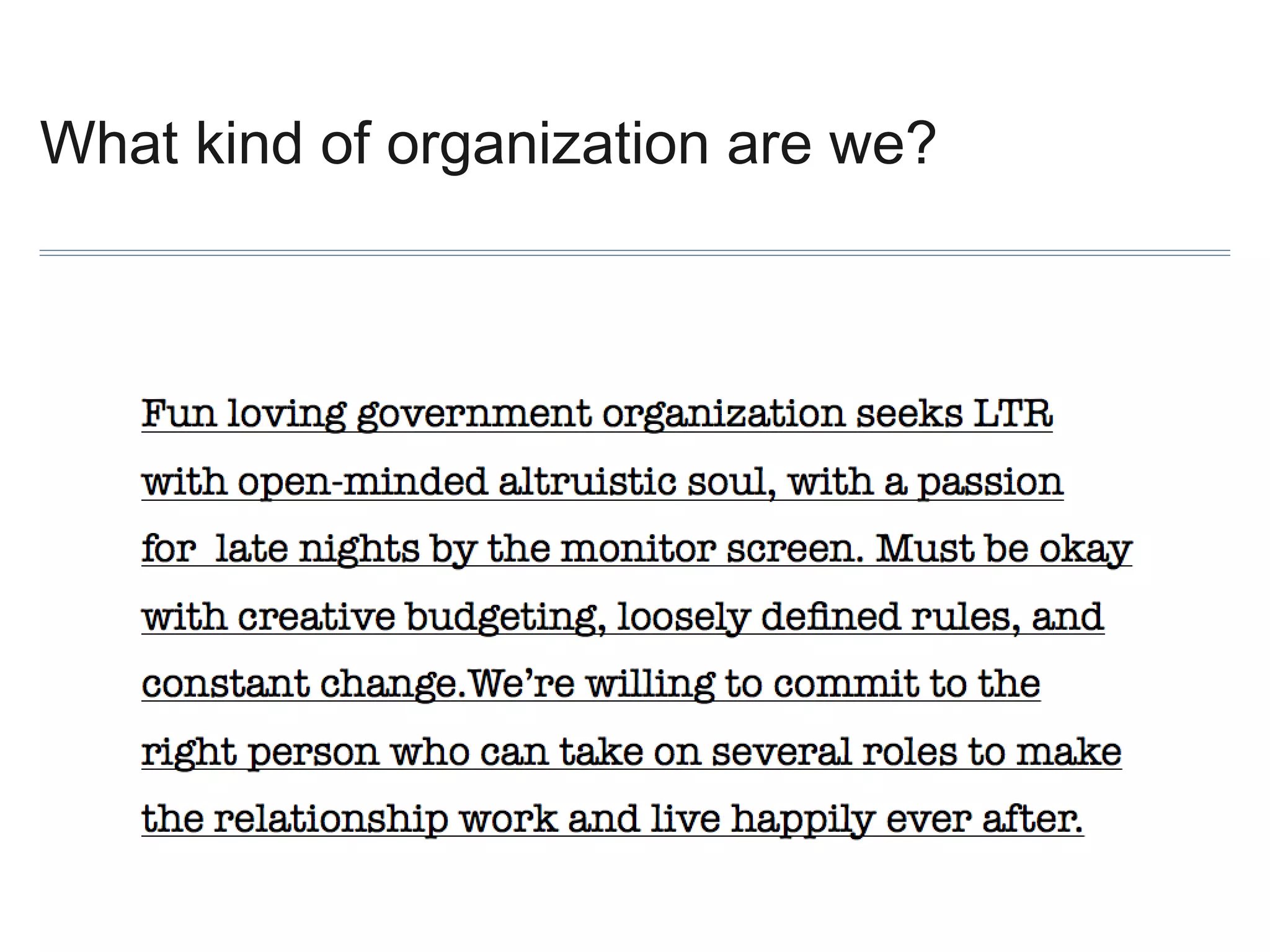 What kind of organization are we?

 