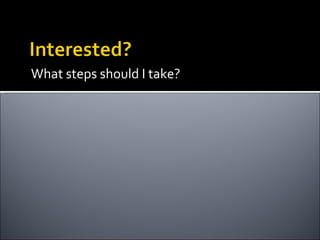 What steps should I take? 