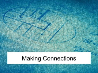 Making Connections 