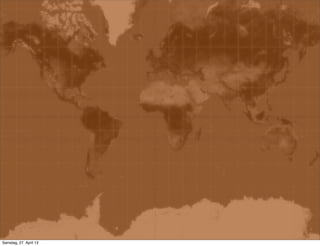 Samstag, 27. April 13
 