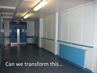 Can we transform this… 