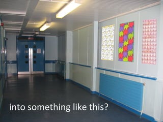 into something like this? 