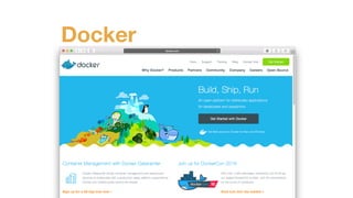 Docker
 