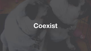 Coexist
 