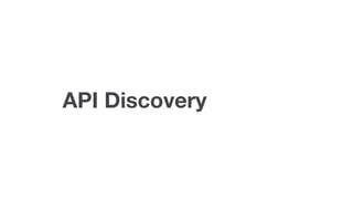 API Discovery
 