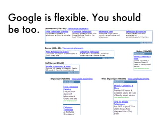 Google is flexible. You should be too. 