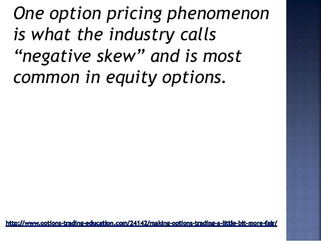 Option fair trading