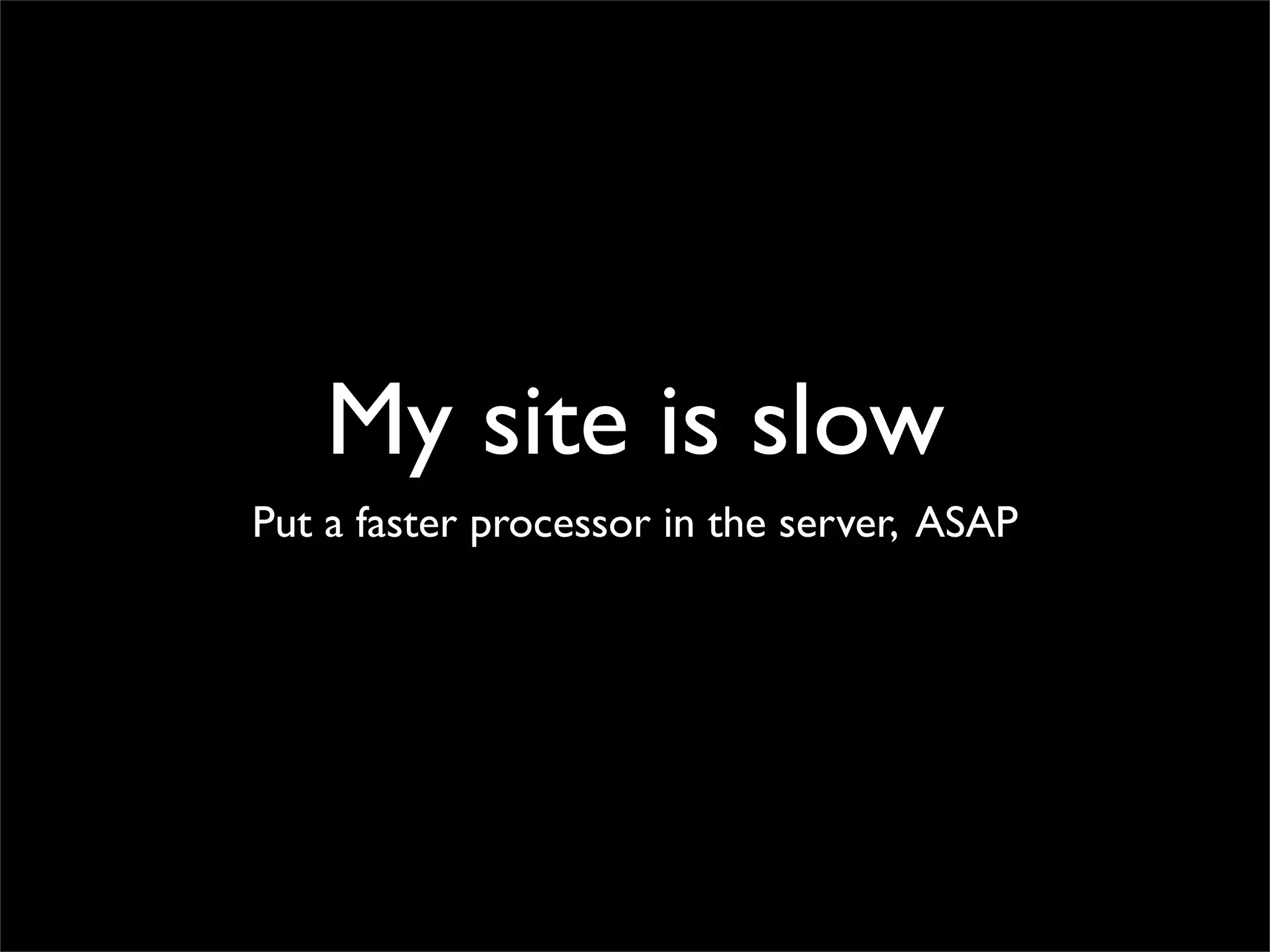 Making performant sites