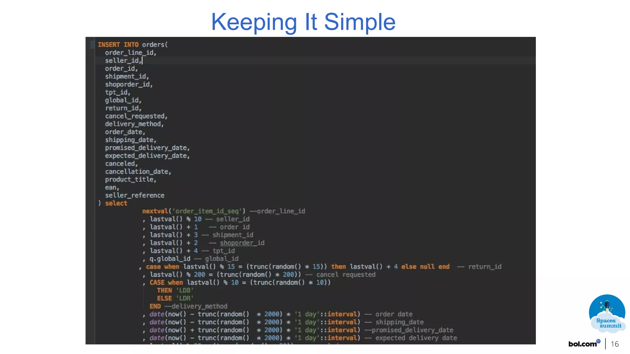 16
Keeping It Simple
 