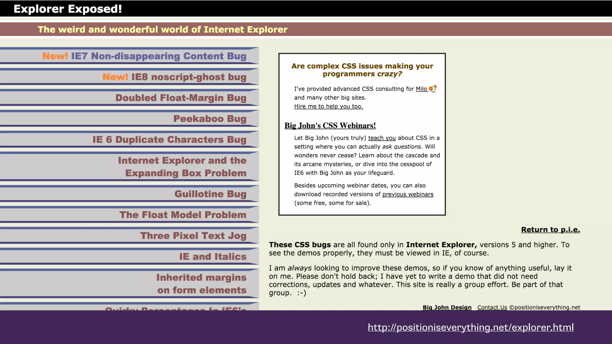 http://positioniseverything.net/explorer.html
 