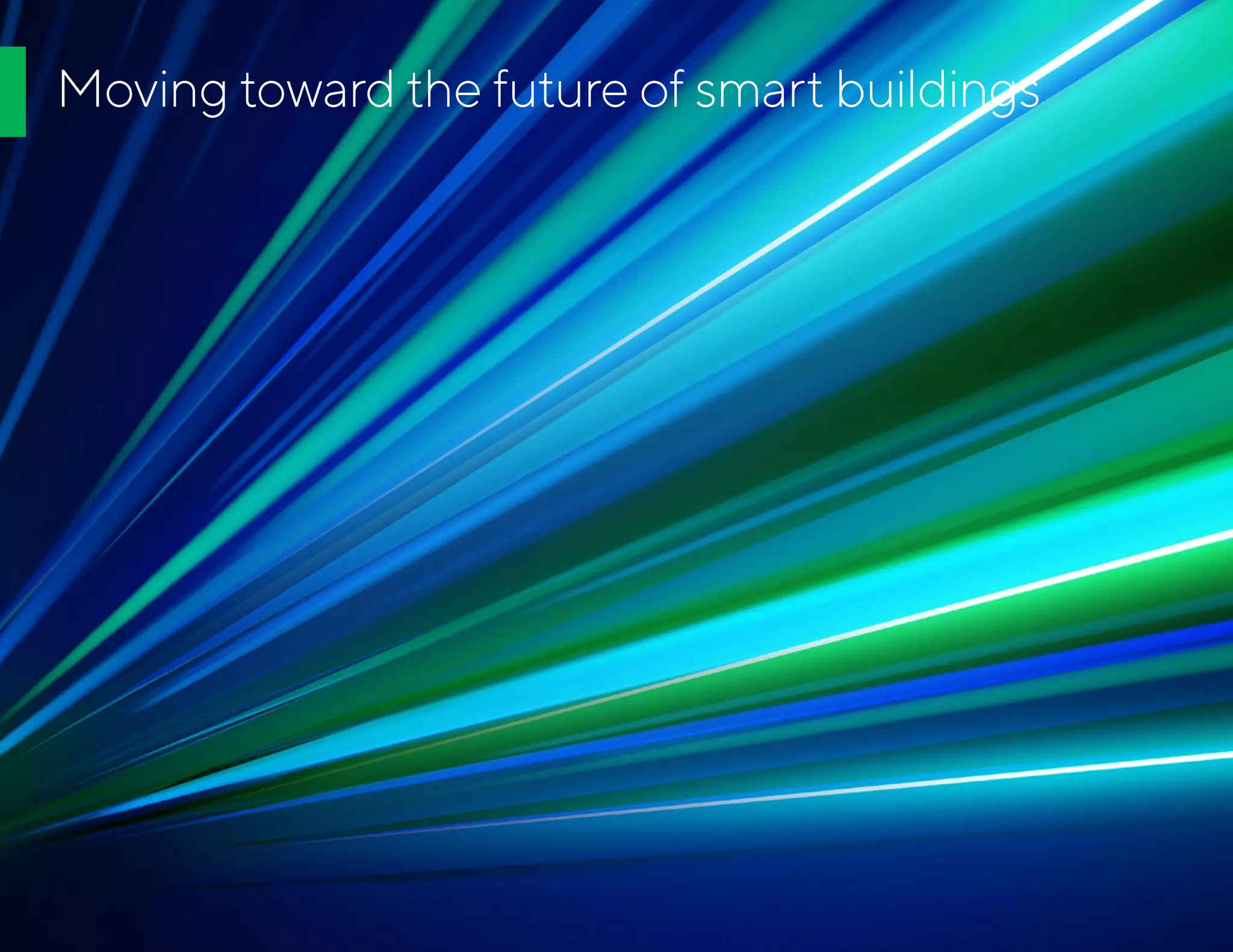 Moving toward the future of smart buildings
 