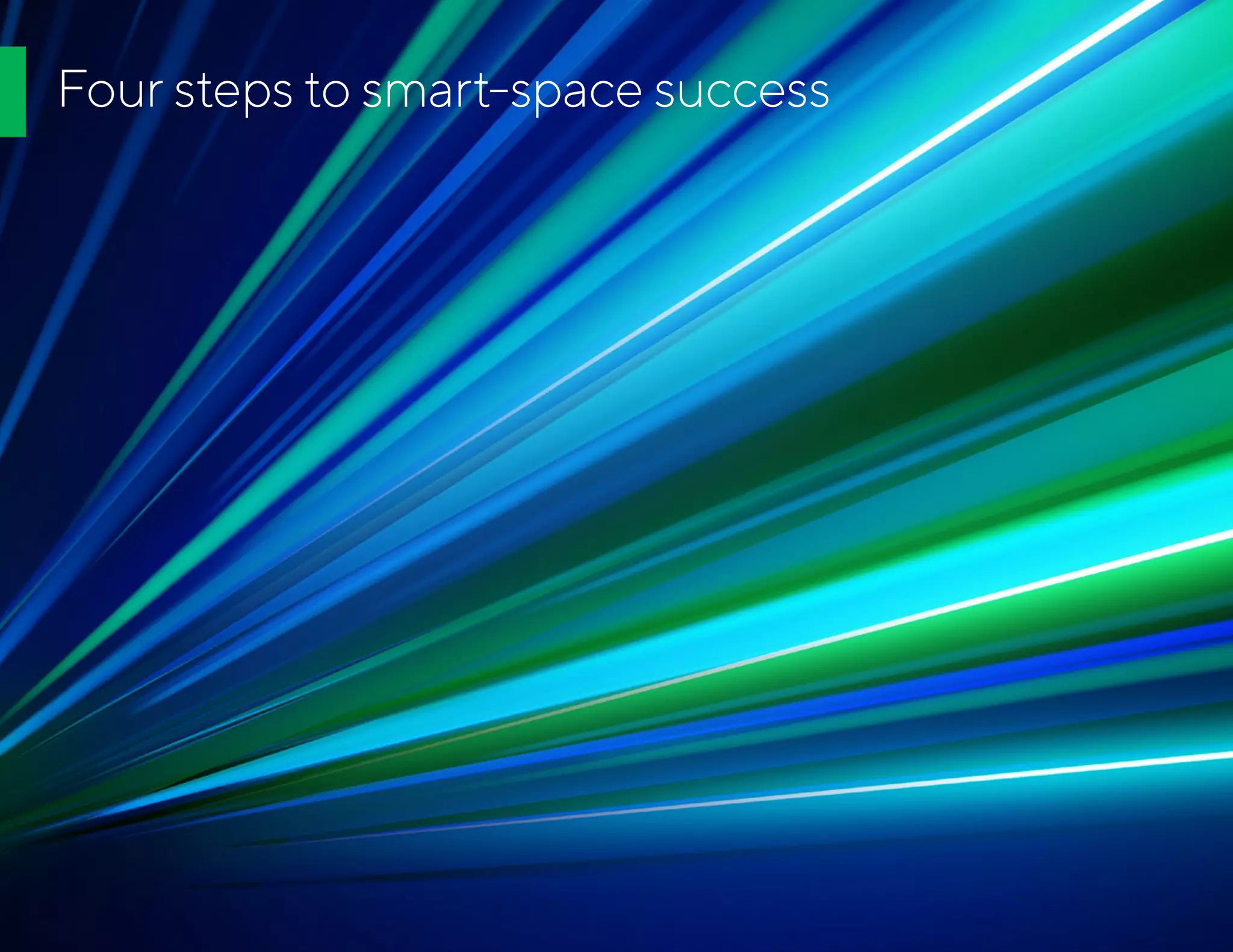 Four steps to smart-space success
 