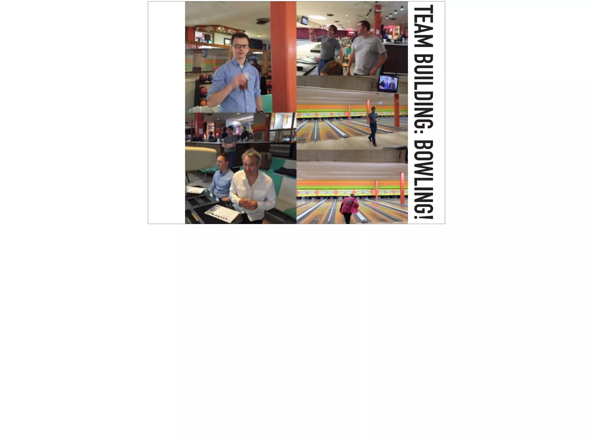 TEAMBUILDING:BOWLING!
 