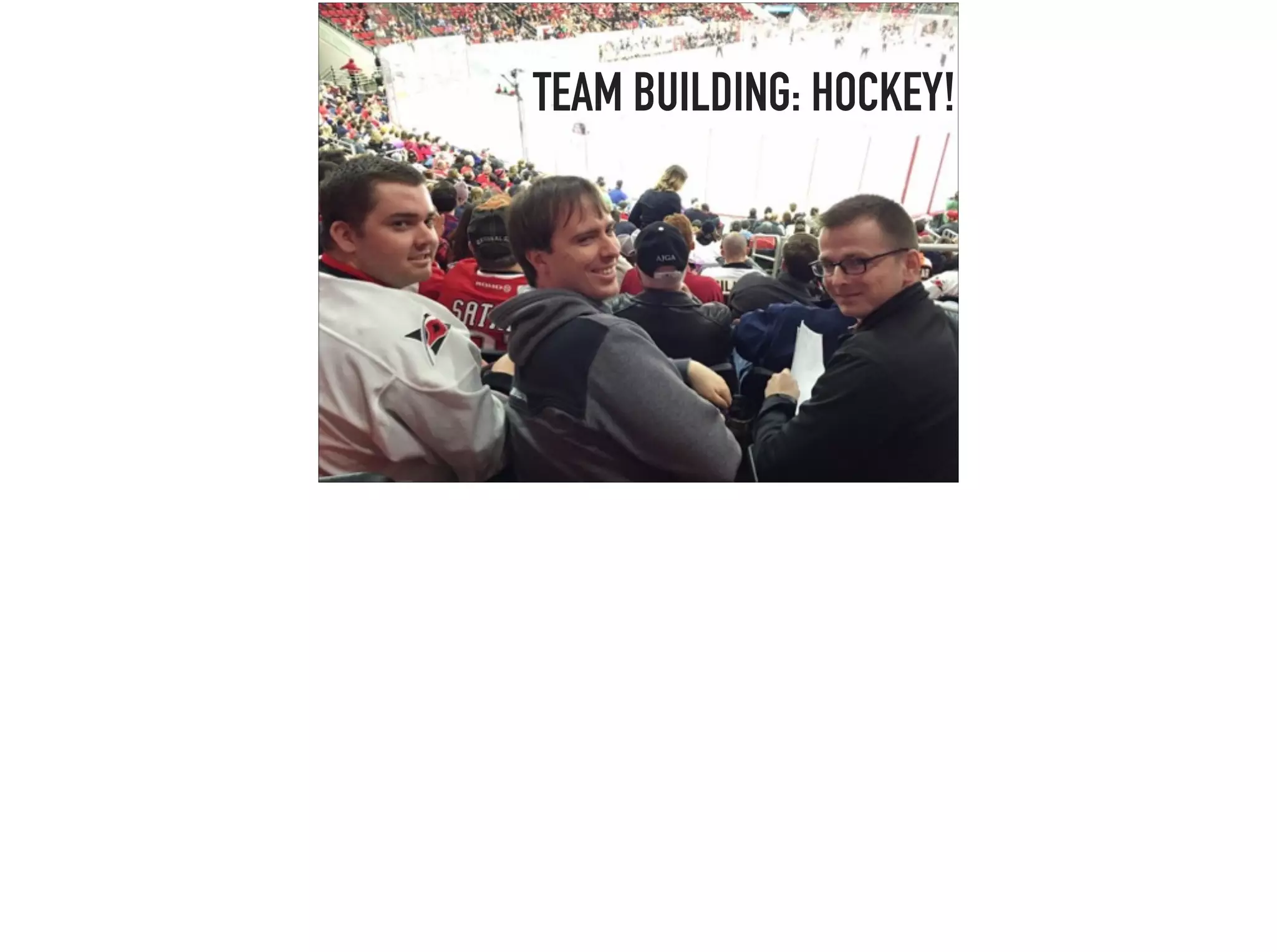 TEAM BUILDING: HOCKEY!
 