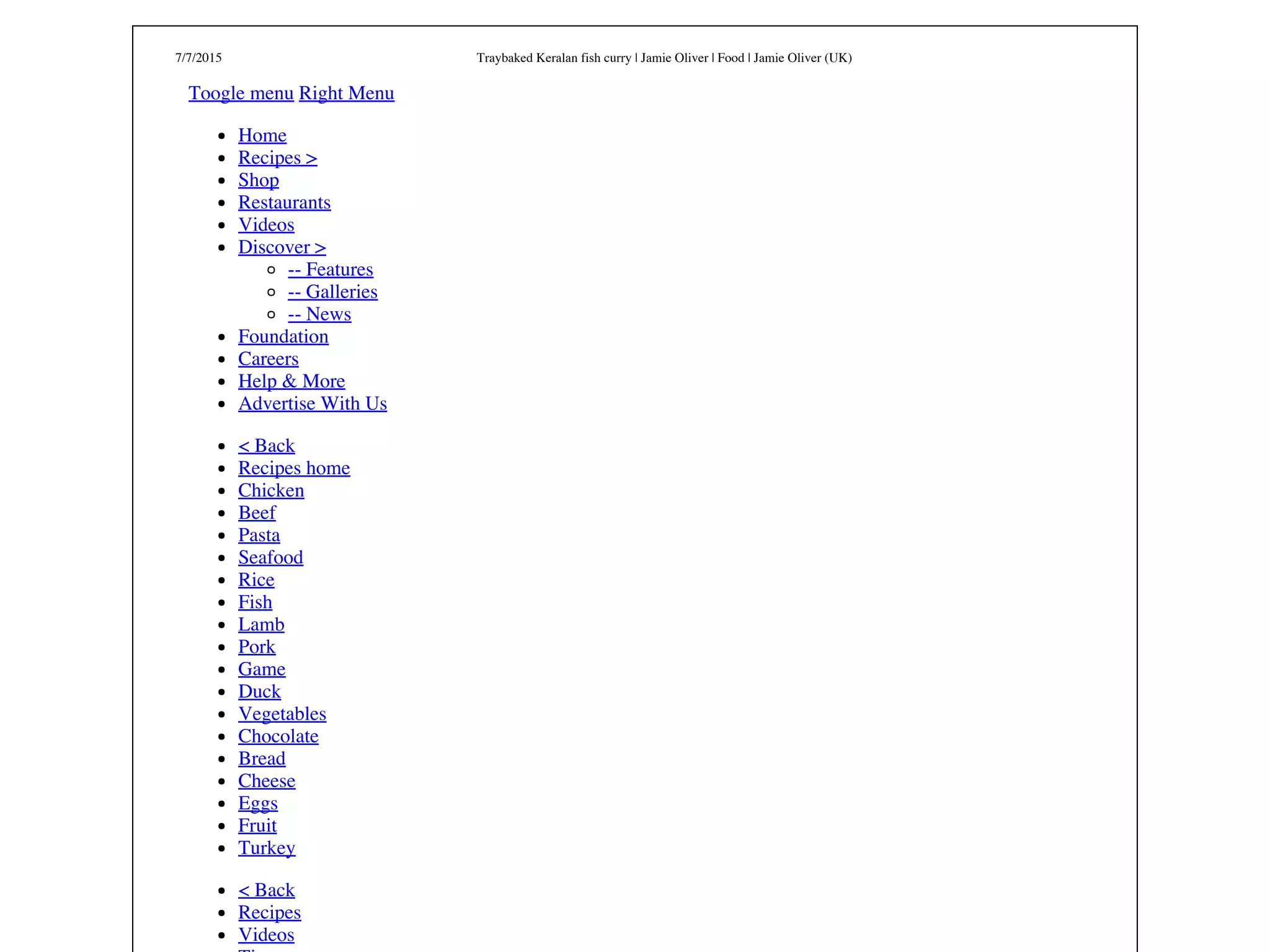 7/7/2015 Traybaked Keralan fish curry | Jamie Oliver | Food | Jamie Oliver (UK)
Toogle menu Right Menu
Home
Recipes >
Shop
Restaurants
Videos
Discover >
-- Features
-- Galleries
-- News
Foundation
Careers
Help & More
Advertise With Us
< Back
Recipes home
Chicken
Beef
Pasta
Seafood
Rice
Fish
Lamb
Pork
Game
Duck
Vegetables
Chocolate
Bread
Cheese
Eggs
Fruit
Turkey
< Back
Recipes
Videos
 