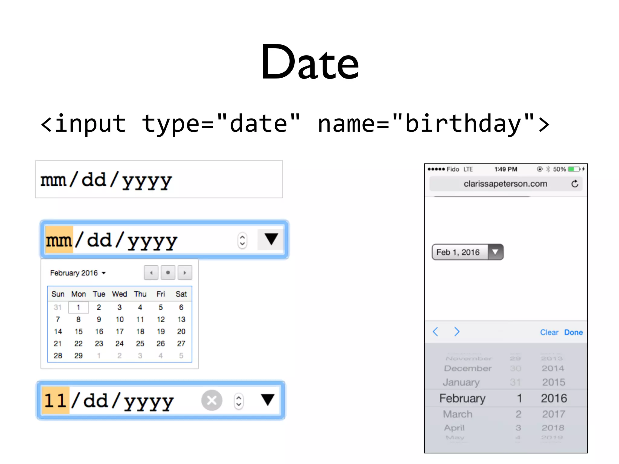 <input'type="date"'name="birthday">
Date
 
