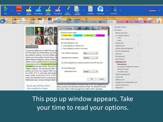 This pop up window appears. Take
your time to read your options.
 