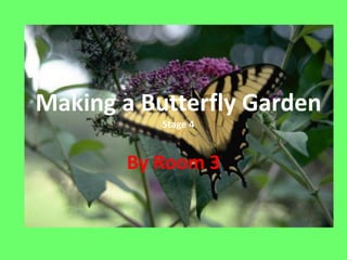 Making A Butterfly Garden