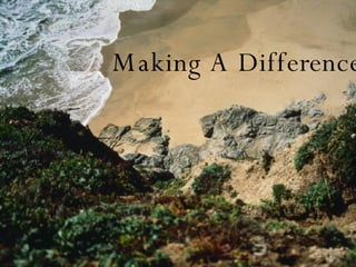 Making A Difference 