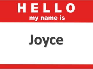Joyce
 