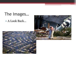 The Images…A Look …