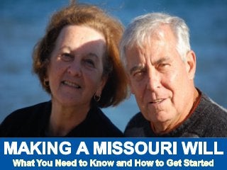Making a Missouri Will: What You Need to Know and How to Get Started
