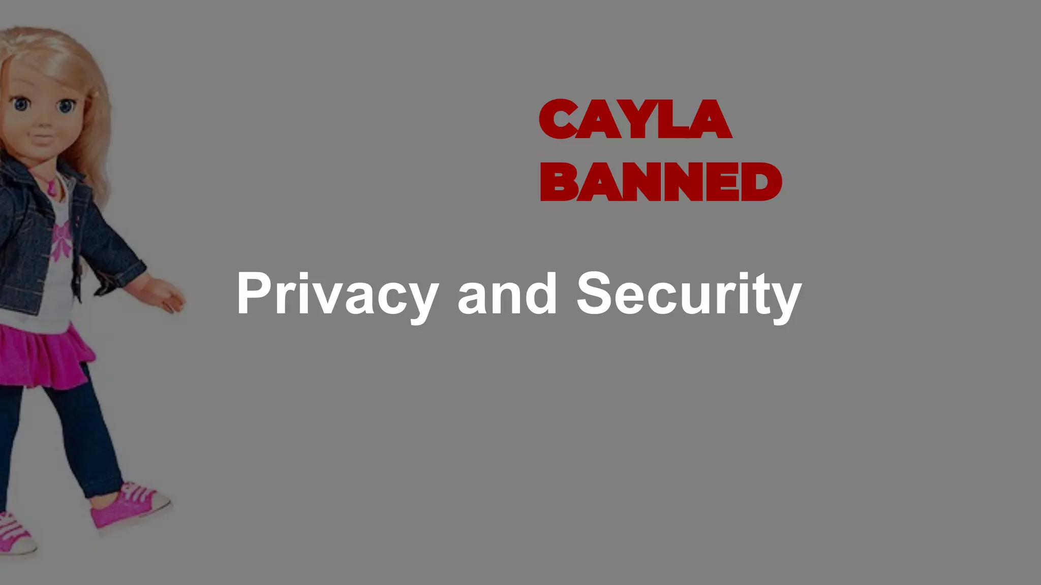 Privacy and Security
 