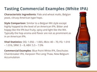Making and tasting specialty IPAs Slide 10