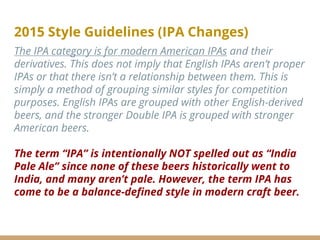 Making and tasting specialty IPAs
