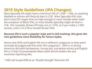 Making and tasting specialty IPAs Slide 7