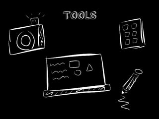 Tools
 