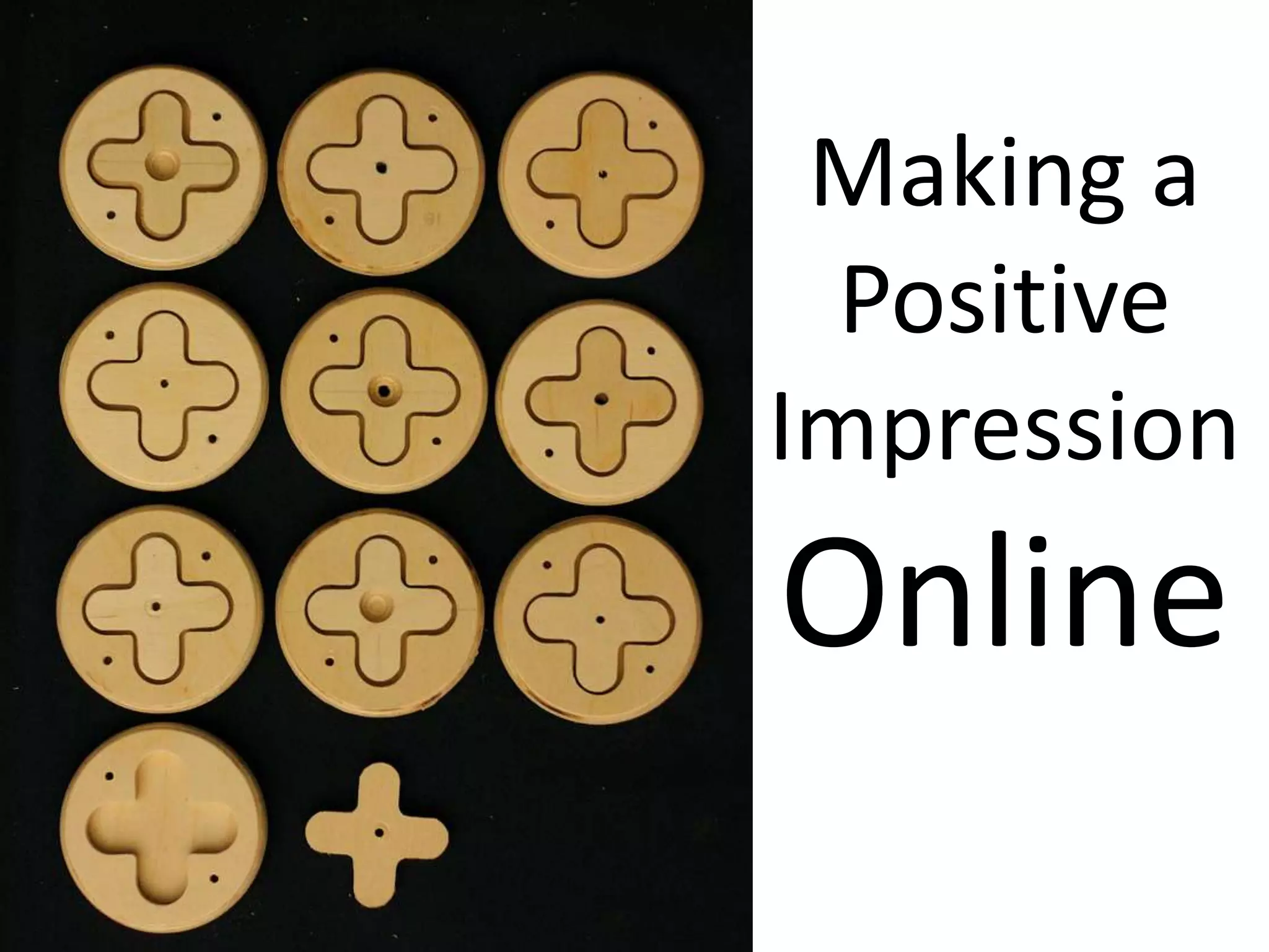Making a Positive Impression Online