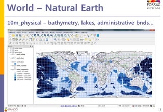 World – Natural Earth
11
10m_physical – bathymetry, lakes, administrative bnds…
 