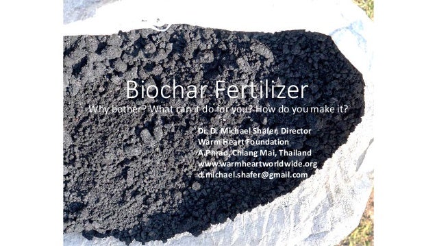 Making Biochar Fertilizer Warm Heart Worldwide