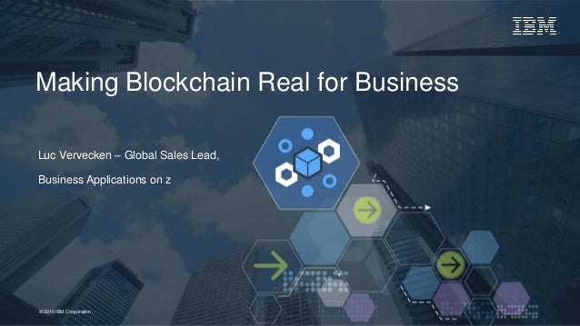 blockchain real for business at the quot z systems agile enterpris blockchain real for business at the quot z systems agile enterpris