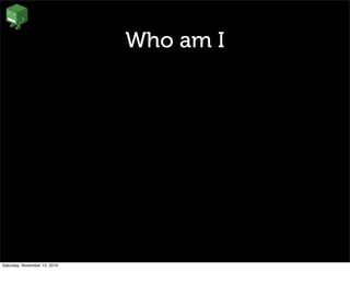 Who am I
Saturday, November 13, 2010
 
