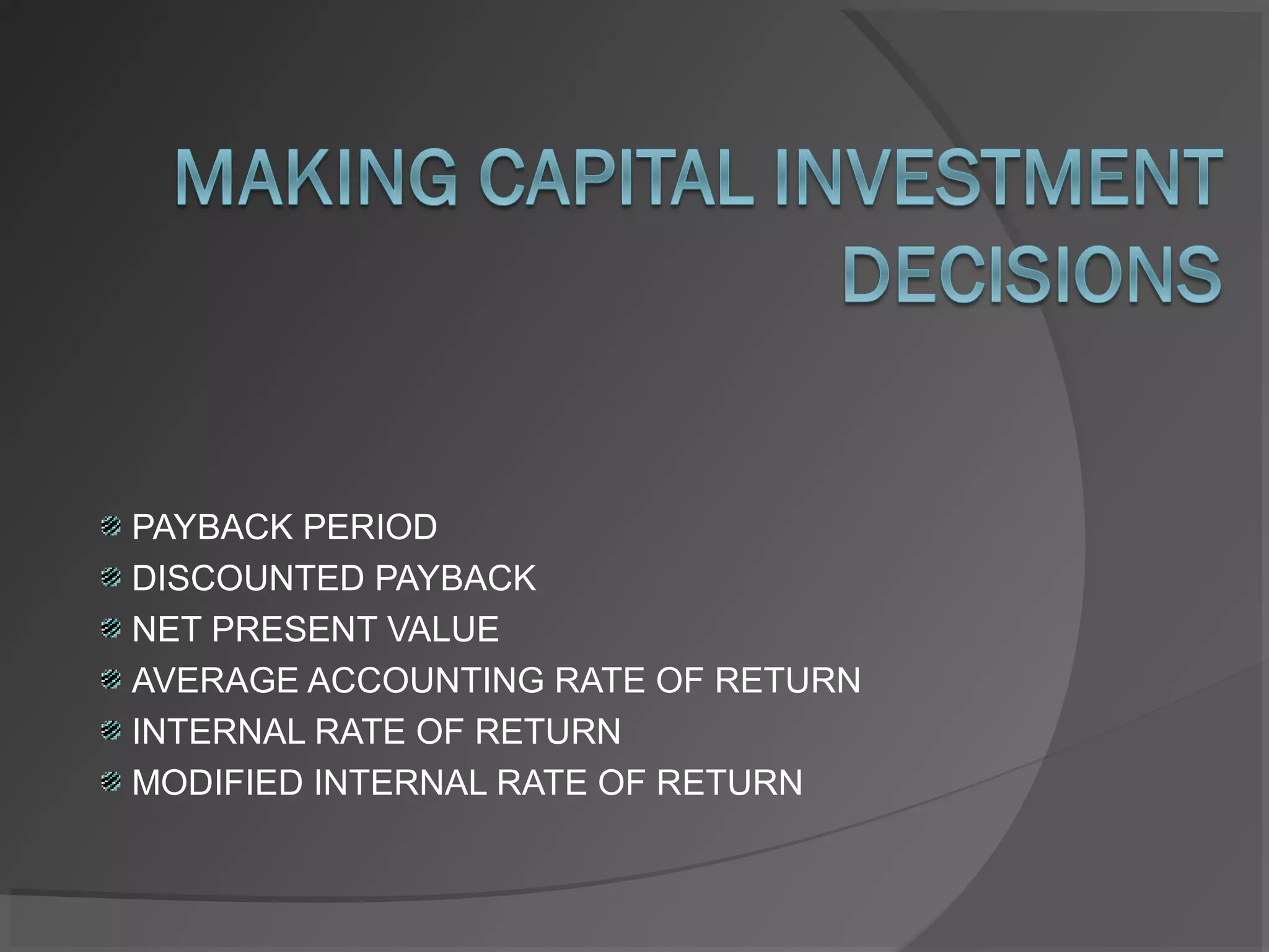 Making capital investment decisions | PPT