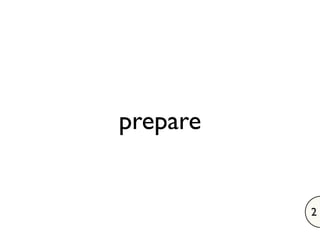 prepare


          2
 