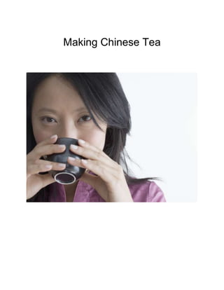 Making Chinese Tea
 