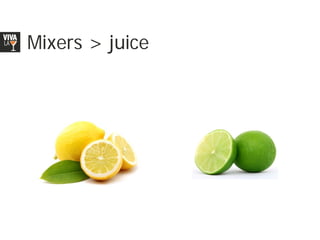 Mixers > juice
 