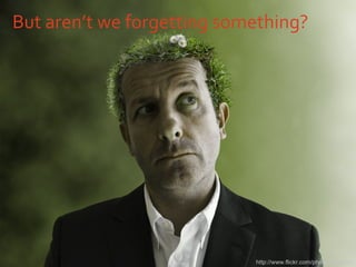 But aren’t we forgetting something? http://www.flickr.com/photos/pookhy/ 