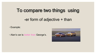 Making comparations with adjectives | PPTX